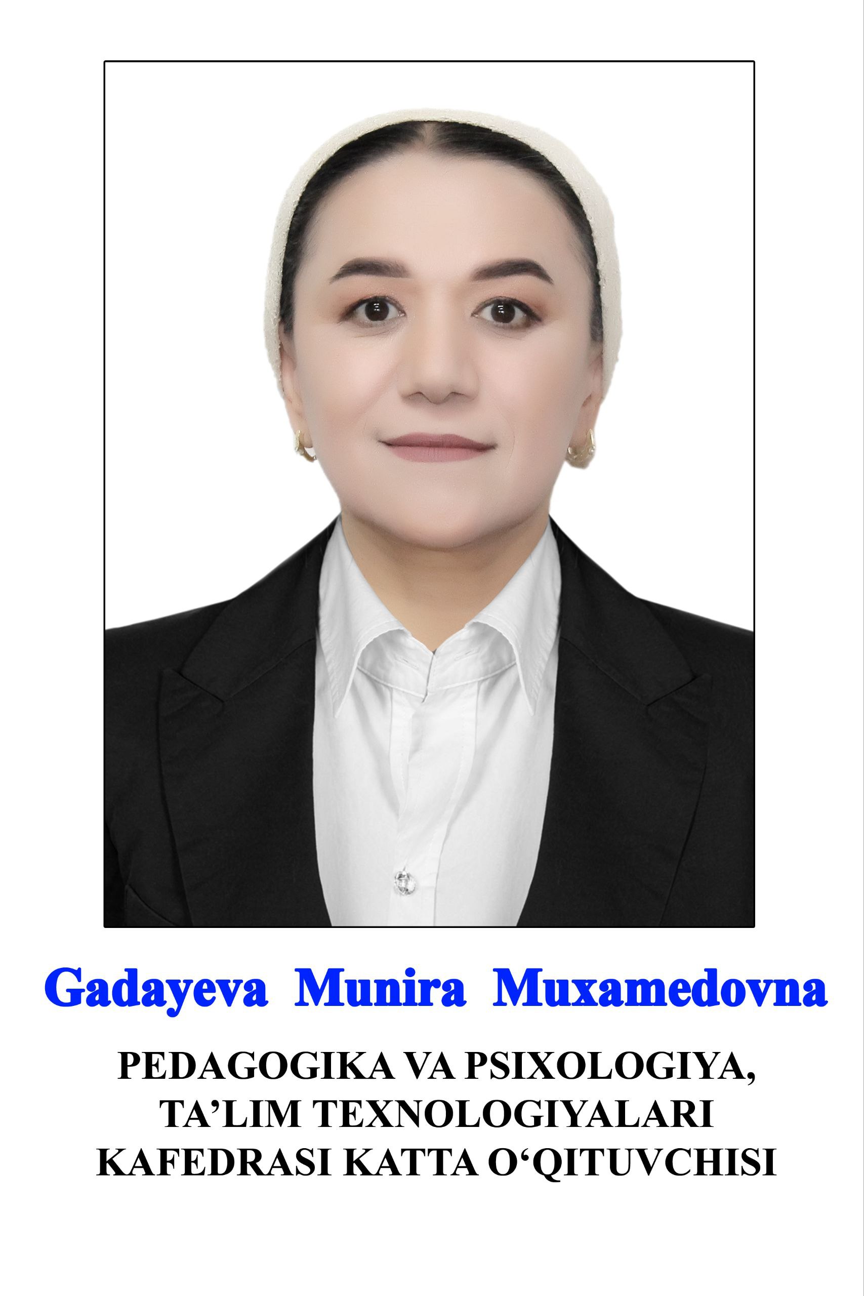 Gadaeva Munira Muxamedovna