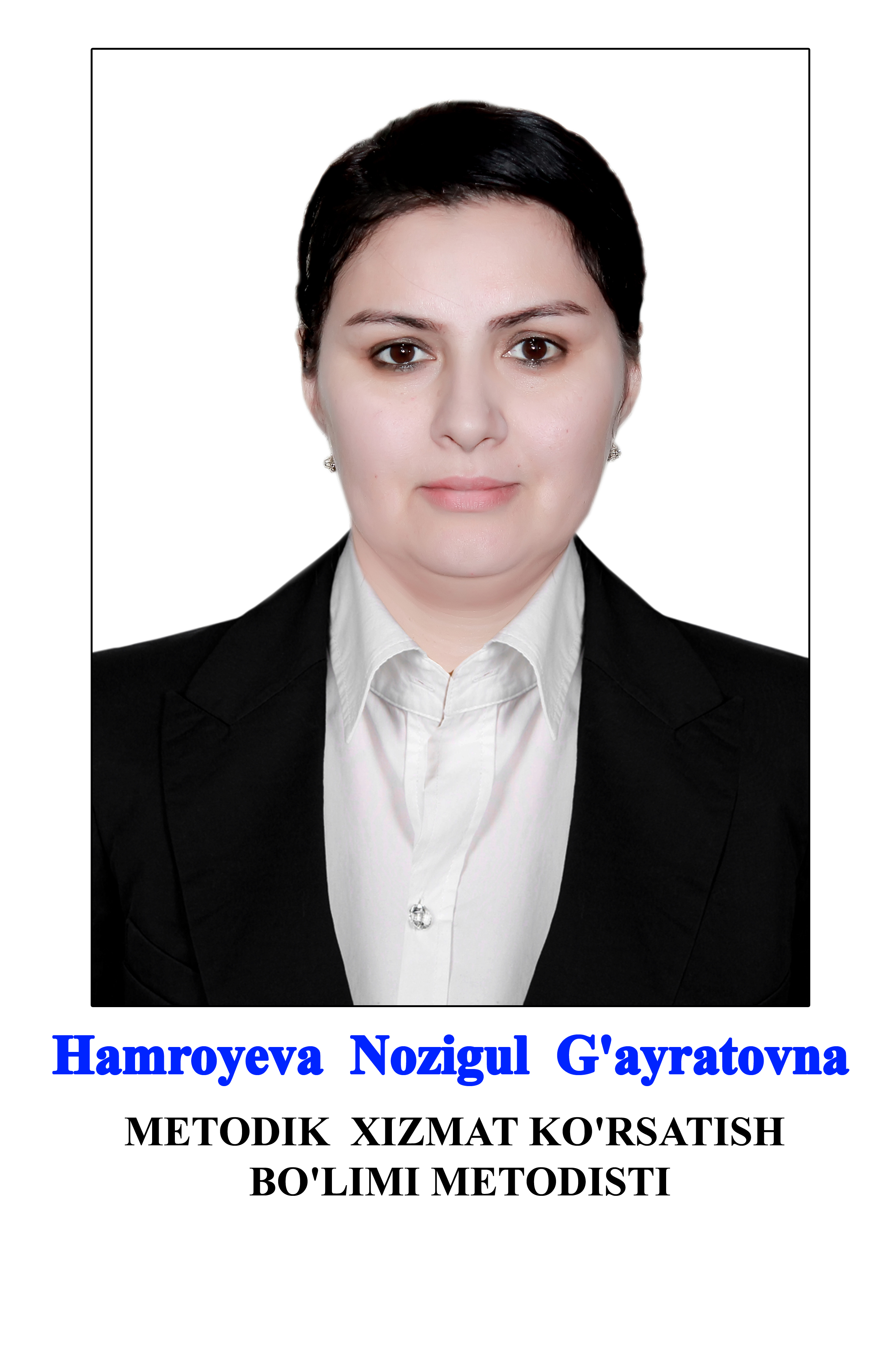 Hamroyeva Nozigul G‘ayratovna