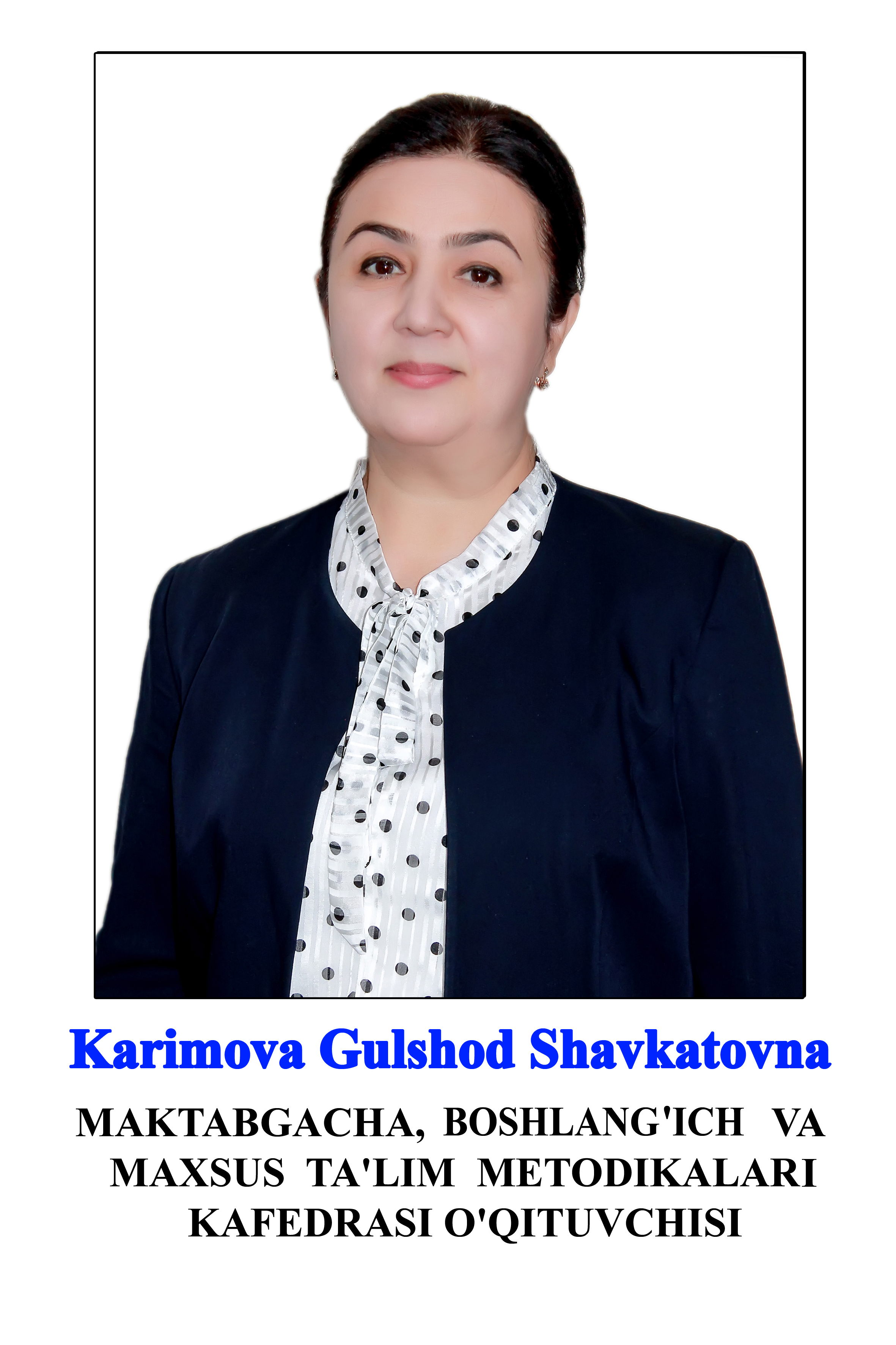 Karimova Gulshod Shavkatovna