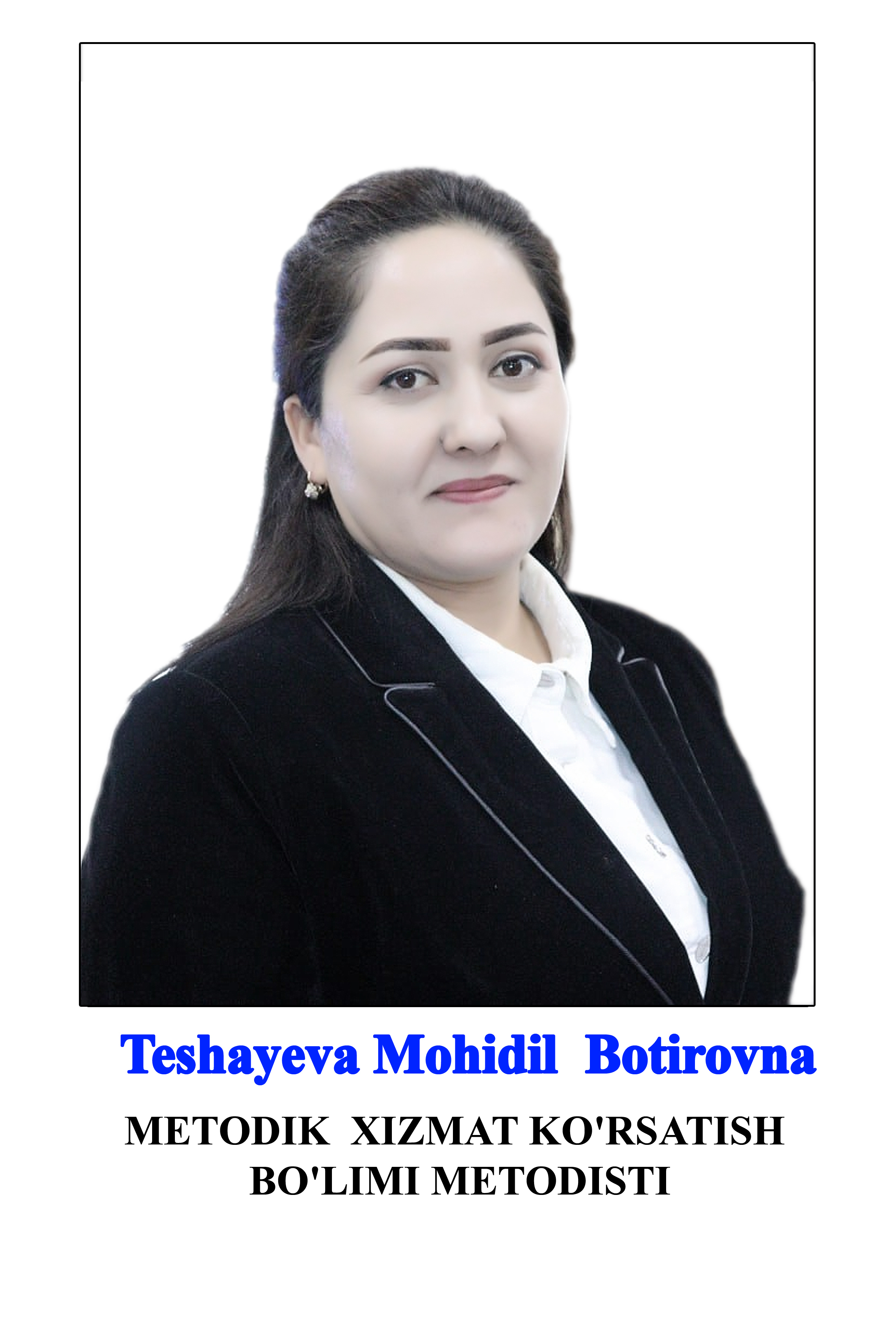 Teshayeva Mohidil Botirovna